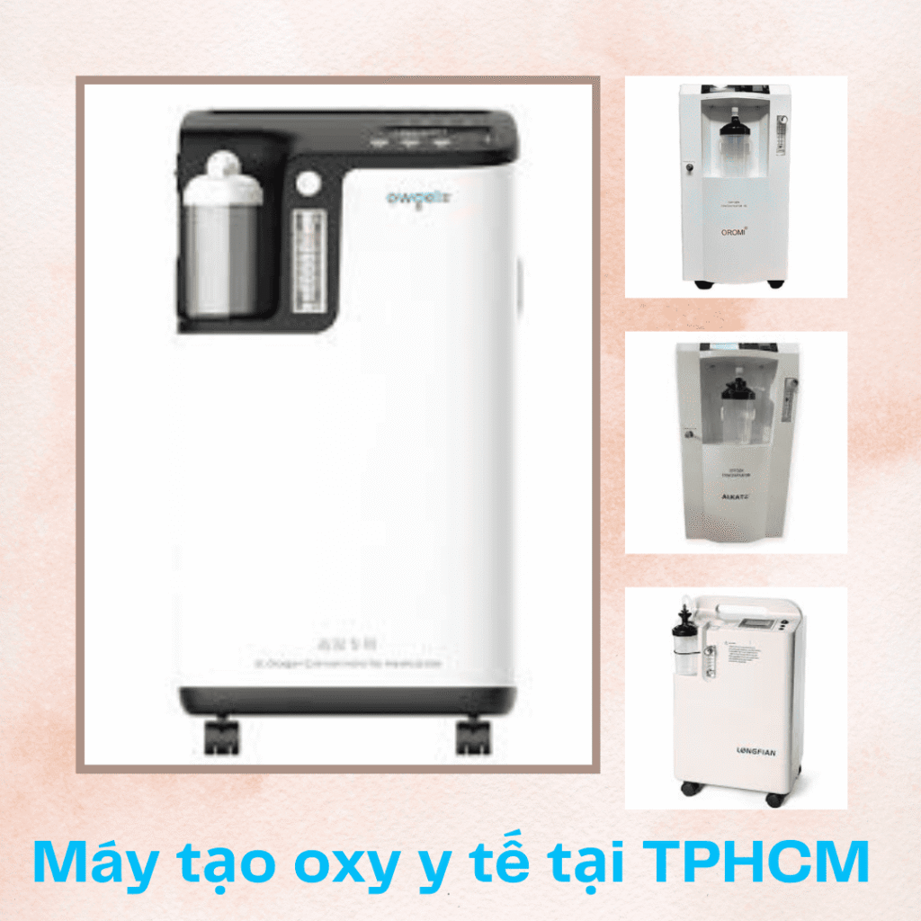 Đơn Vị Cung Cấp Máy Tạo Oxy Tại TPHCM - Uy Tín, Chất Lượng, Giá Cả Phải Chăng Cửa hàng máy tạo oxy tại TPHCM