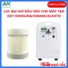 Bộ Lọc Khí Thay Thế Cho Máy Tạo Oxy Konsung-Alkato-Simake Bộ Lọc Khí Thay Thế Cho Máy Tạo Oxy Konsung-Alkato-Simake
