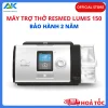 Máy thở Resmed Lumis 150 VPAP ST BIPAP - Bảo Hành 3 Năm Máy thở Resmed Lumis 150