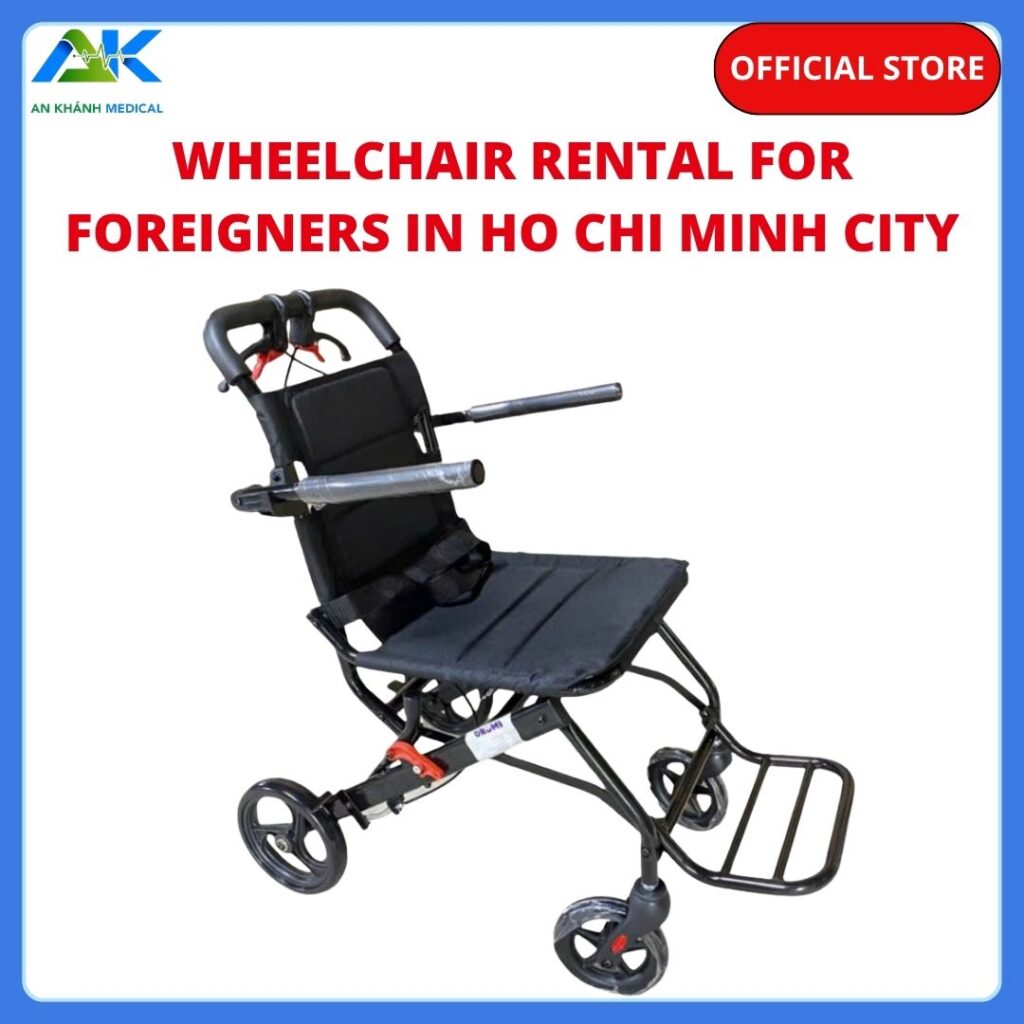 Wheelchair Rental for Foreigners in Ho Chi Minh City