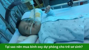 Tại sao nên mua bình oxy dự phòng cho trẻ?